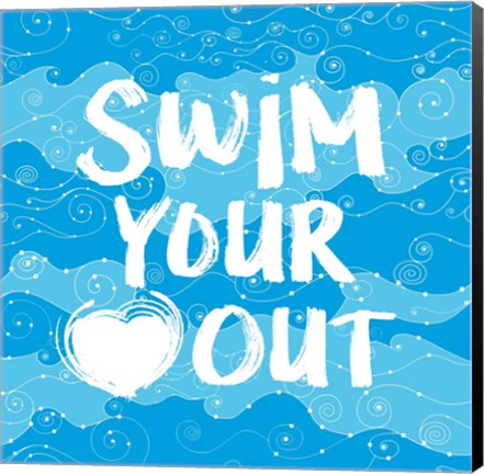Framed Swim Your Heart Out - Artsy Print