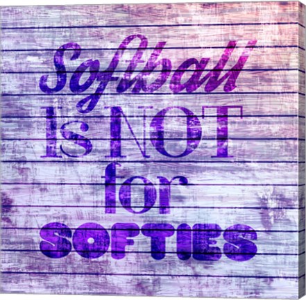 Framed Softball is Not for Softies - Purple White Print