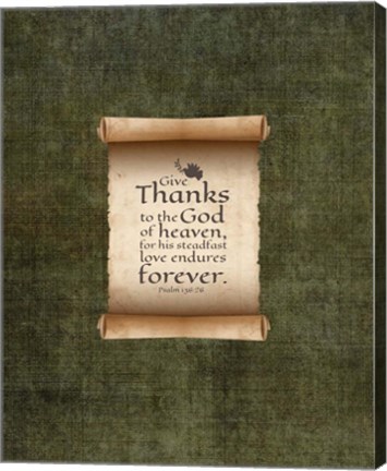 Framed Psalm 136:26, Give Thanks (Scroll on Olive Border) Print