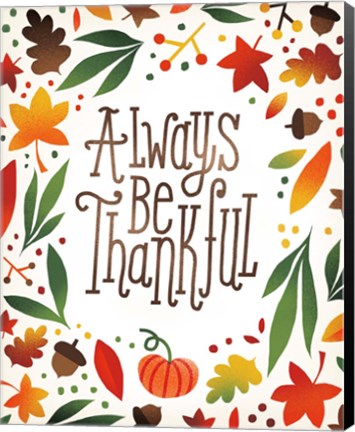 Framed Harvest Time Always Be Thankful Print