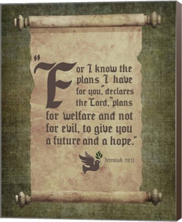 Framed Jeremiah 29:11 For I know the Plans I have for You (Scroll) Print