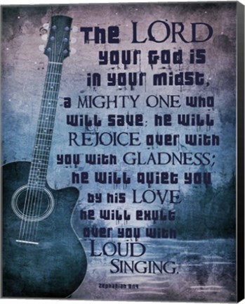 Framed Zephaniah 3:17 The Lord Your God (Guitar) Print