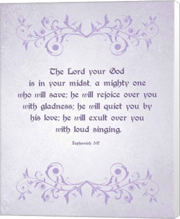 Framed Zephaniah 3:17 The Lord Your God (Lilac) Print