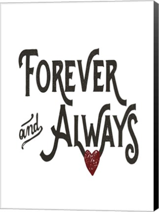 Framed Forever Always Print