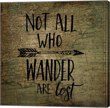 Framed Wander Are Lost Print