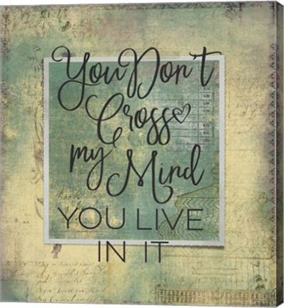 Framed You Cross My Mind Print