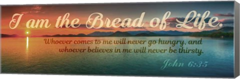 Framed John 6:35 I am the Bread of Life (Sunset) Print