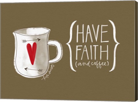 Framed Faith and Coffee Print