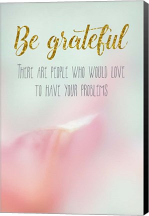 Framed Be Grateful Print