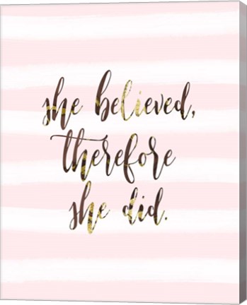 Framed She Believed Print