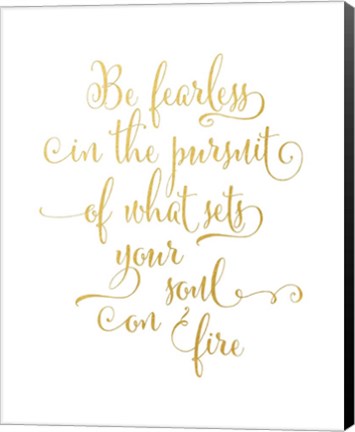 Framed Be Fearless Print