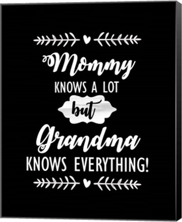 Framed Grandma Knows Everything Print