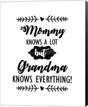 Framed Grandma Knows Everything 2 Print