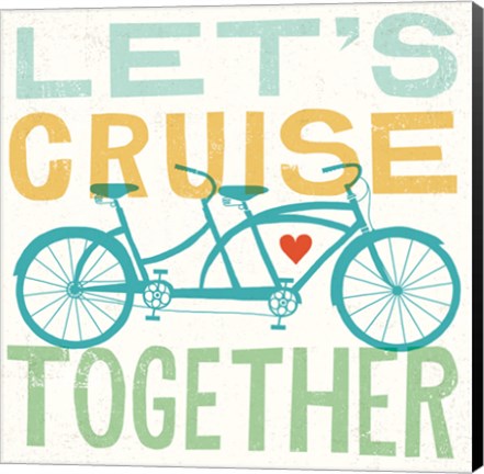 Framed Lets Cruise Together I Print