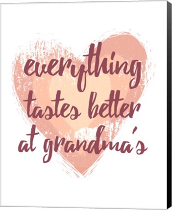 Framed Everything Tastes Better at Grandma&#39;s - White Print