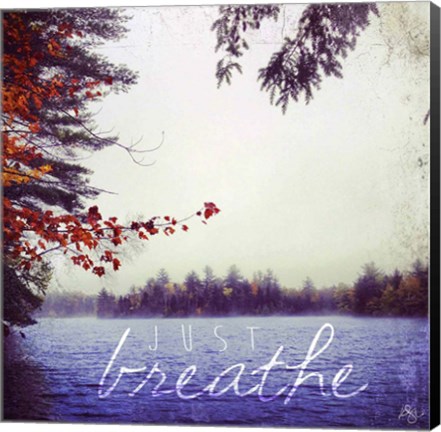Framed Just Breathe Print