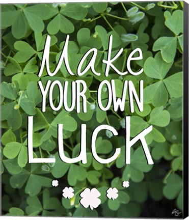 Framed Make Your Own Luck Print