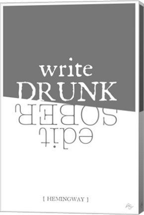 Framed Write drunk edit sober Print