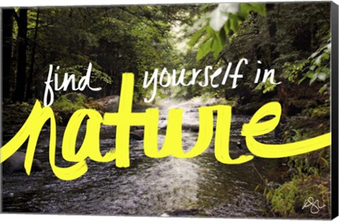 Framed Find Yourself In Nature Print