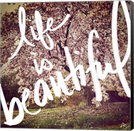 Framed Life is Beautiful Print