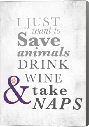 Framed I Just Want to Save Animals Print