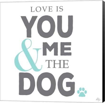 Framed You Me and the Dog Print