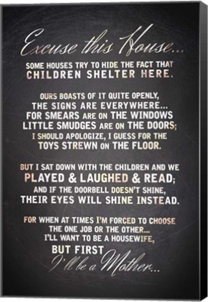 Framed Excuse this House Print