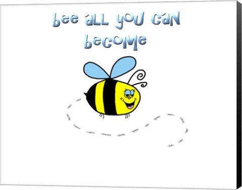 Framed Bee All You Can Become 1 Print