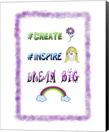 Framed Create Inspire Dream Print