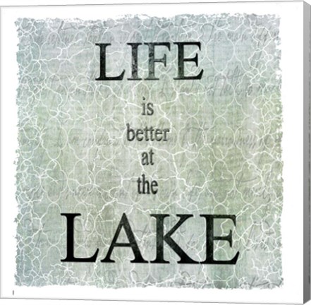 Framed Life Is Better At The Lake Print
