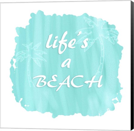 Framed Life&#39;s A Beach Print