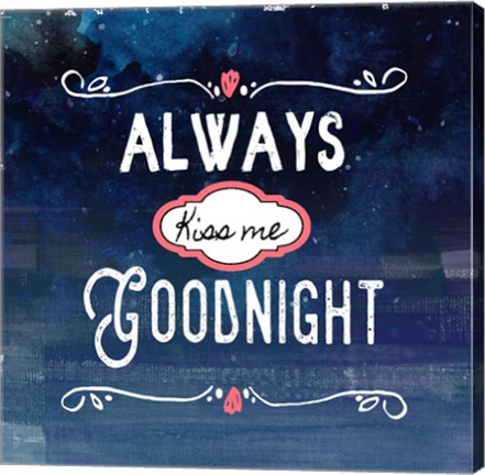 Framed Always Kiss Me Goodnight Blue Ombre Print