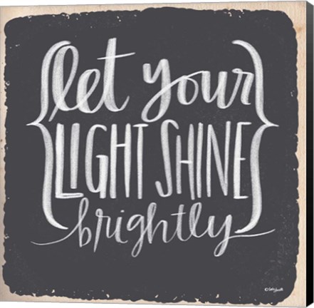 Framed Let Your Light Shine Brightly Print