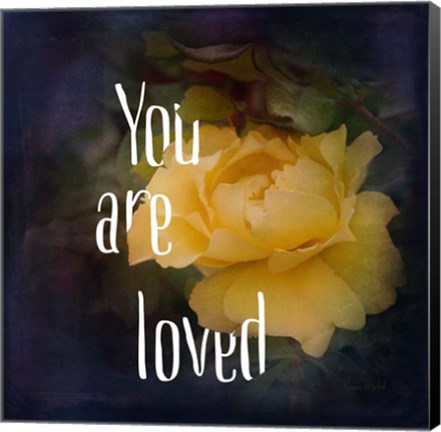 Framed You Are Loved Print