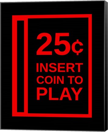 Framed Insert Coin To Play Print