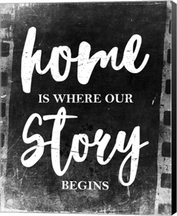 Framed Home Is Where Our Story Begins-Film Print