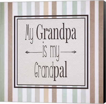 Framed My Grandpa Is My Grandpal Brown and Green Stripes Print