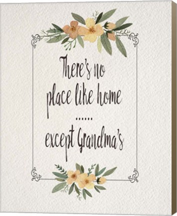 Framed There&#39;s No Place Like Home Except Grandma&#39;s Yellow Flowers Print