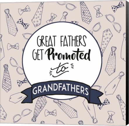 Framed Great Fathers Get Promoted to Grandfathers Blue Print