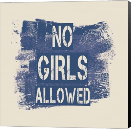 Framed No Girls Allowed Grunge Paint Blue Print