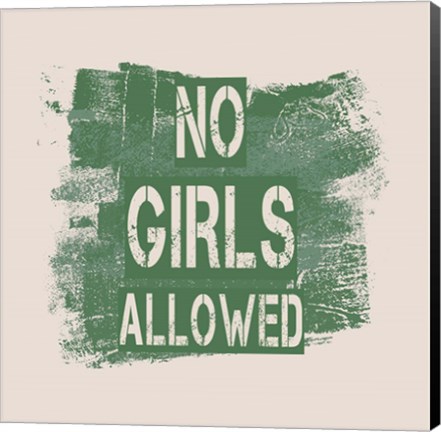Framed No Girls Allowed Grunge Paint Green Print