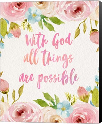 Framed With God All Things Are Possible-Flowers Print