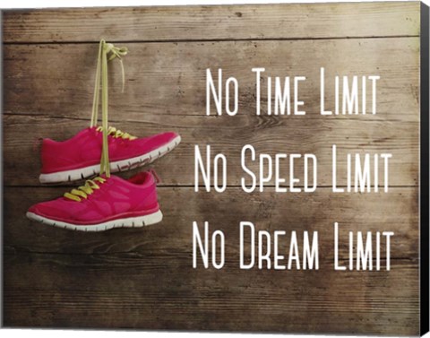 Framed No Time Limit No Speed Limit No Dream Limit Pink Shoes Print