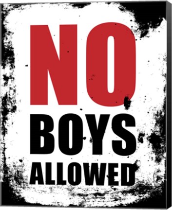 Framed No Boys Allowed - White Grunge Print