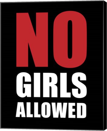 Framed No Girls Allowed - Black Print