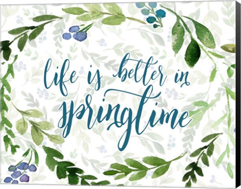 Framed Life is Better in Springtime Print