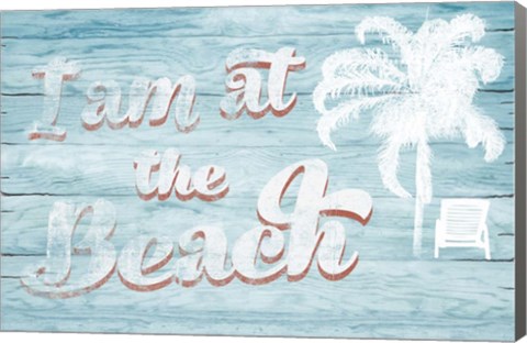 Framed I Am at the Beach Print