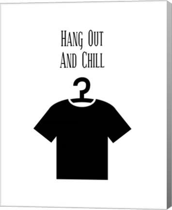 Framed Hang Out And Chill - White Print