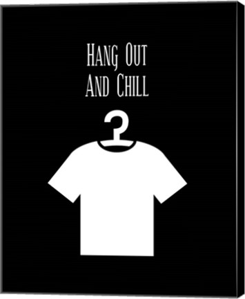 Framed Hang Out And Chill - Black Print