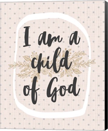 Framed I am a Child of God Dot Pattern Print